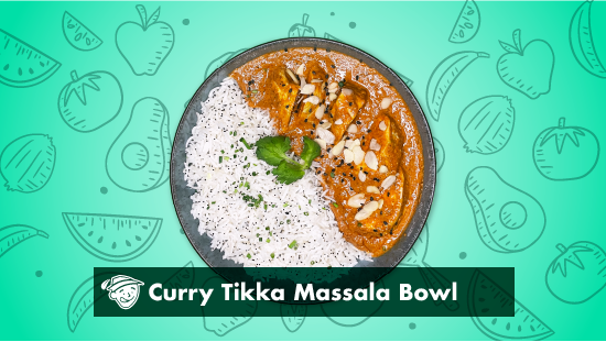 Curry Tikka Massala Bowl
